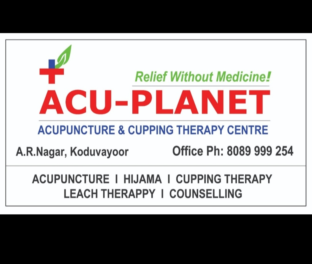 ACU - PLANET Acupuncture & Cupping Therapy Centre A.R Nagar